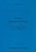 Technologie Werkstoffe für FOS: Metalle, Keramik und Kunststoffe sowie Statik und Festigkeitslehre