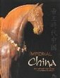 Imperial China : The Art of the Horse in Chinese History