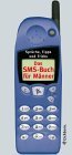 Das SMS-Buch für Männer : Sprüche, Tipps und Tricks. by 