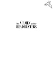 Image de The Airmen and the Headhunters: A True Story of Lost Soldiers, Heroic Tribesmen and the Unlikeliest Rescue of World War II