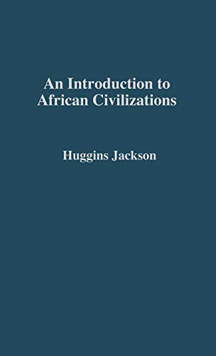 An Introduction to African Civilizations, With Main Currents in Ethiopian History, livre
