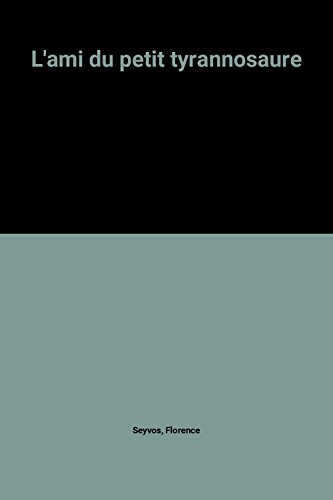 ami du petit tyrannosaure (L')