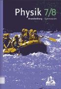 Duden Physik - Gymnasium Brandenburg: 7./8. Schuljahr - Schülerbuch - Bisherige Ausgabe