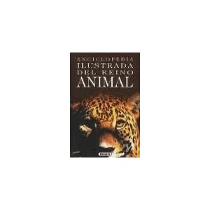 Enciclopedia Ilustrada Del Reino Animal / Visual Encyclopedia of the Animal Kingdom