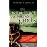 Die Entdeckung des heiligen Grals