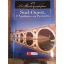 Sud-Ouest, d'Aquitaine en Pyrénées