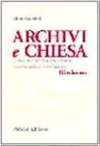 Image de Archivi e Chiesa. Lineamenti di archivistica ecclesiastica