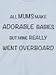Super-Adorable Baby - Funny Baby T-shirts, 3 to 6 mths, Blue