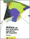 Image de Atlas de los paisajes agrarios de España: Tomo II : Las unidades de paisaje agrario de la España mediterrán