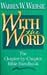 With the Word: The Chapter-By-Chapter Bible Handbook by Warren W. Wiersbe