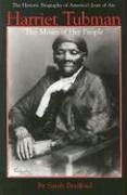 Harriet Tubman: The Moses of Her People