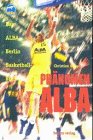 Download Phänomen ALBA. Das ALBA Berlin Basketball- Buch Download Phänomen ALBA. Das ALBA Berlin Basketball- Buch