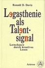Preisvergleich Produktbild Legasthenie als Talentsignal. Lernchance durch kreatives Lesen
