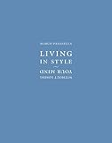 Living in Style: Without Losing Your Mind by 