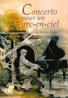 Download Concerto pour un arc-en-ciel Download Concerto pour un arc-en-ciel