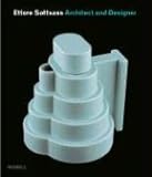 Ettore Sottsass: Architect And Designer by 