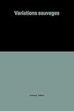 Variations sauvages