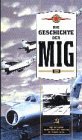 Preisvergleich Produktbild Die Geschichte der MIG [VHS]