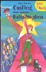 Cover zum Buch Casting und andere Katastrophen