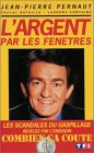 L'argent par les fenêtres