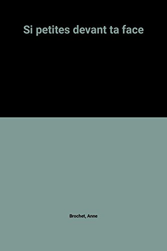 couverture de : Si petites devant ta face
