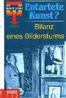 Preisvergleich Produktbild Entartete Kunst - Bilanz eines Bildersturms [VHS]