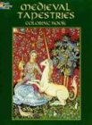 Medieval Tapestries Coloring Book (Dover Fashion Coloring Book) by 