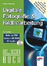 Digitale Fotografie & Bildbearbeitung, m. CD-ROM by 