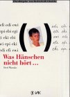 Download Was Hänschen nicht hört. Elternratgeber Lese- Rechtschreib- Schwäche Download Was Hänschen nicht hört. Elternratgeber Lese- Rechtschreib- Schwäche