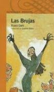 Las brujas (Alfaguara Infantil)