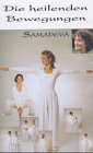 Preisvergleich Produktbild Die heilenden Bewegungen - Samadeva, 1 Videocassette [VHS]