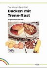 Download Backen mit Trennkost: Original nach Dr. Hay Download Backen mit Trennkost: Original nach Dr. Hay