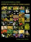 Recherche et téléchargement gratuits de livres EPUB Les plantes dans la Bible : Guide de la flore en Terre Sainte EPUB
