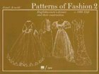 Patterns of Fashion 2: Englishwomen's Dresses and Their Construction C.1860-1940 by 