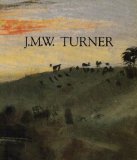 Télécharger J.M.W. Turner: Catalogue Exposition Galeries nationales du Grand Palais, Paris, 14 octobre 1983 au 1 Gratuit