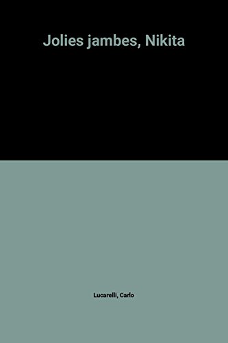 Jolies jambes, Nikita