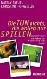Cover zum Buch Die tun nichts, die wollen nur spiele...