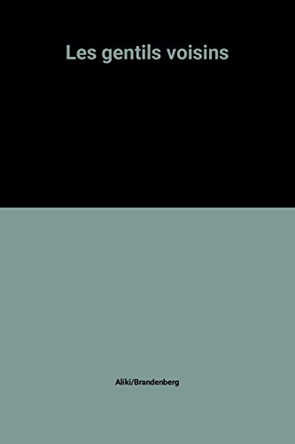 Les gentils voisins