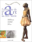 couverture de : L'aventure de l'art au XIX&egrave;me si&egrave;cle