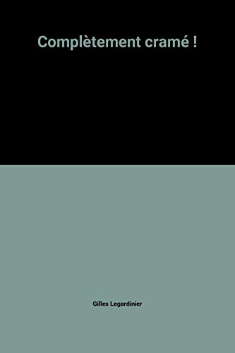 couverture de : COMPL&Egrave;TEMENT CRAM&Eacute; !
