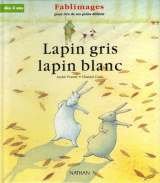 couverture de : Lapin gris, lapin blanc