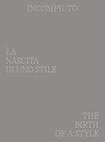Incompiuto: The Birth of a Style by 