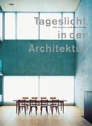 Preisvergleich Produktbild Tageslicht in der Architektur