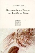 Von orientalischen Träumen zur Tragödie im Westen