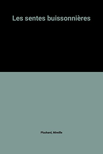 couverture de : Les sentes buissonni&egrave;res