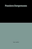 Passions Dangereuses