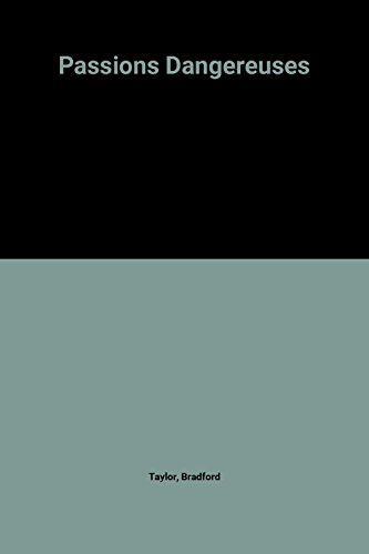 couverture de : Passions dangereuses