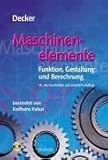 Image de Maschinenelemente. Funktion, Gestaltung und Berechnung. Mit einem Tabellenband mit 325 Tab