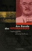 Am Rande des Hitlerkrieges: Tagebuchblätter von Johannes Hoffmann