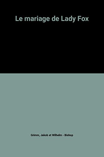 couverture de : Le mariage de Lady Fox